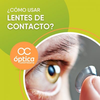 ¿Cómo usar lentes de contacto?